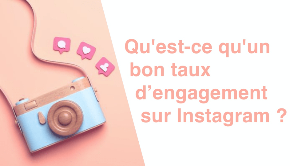 Qu’est-ce que le taux d’engagement instagram ?